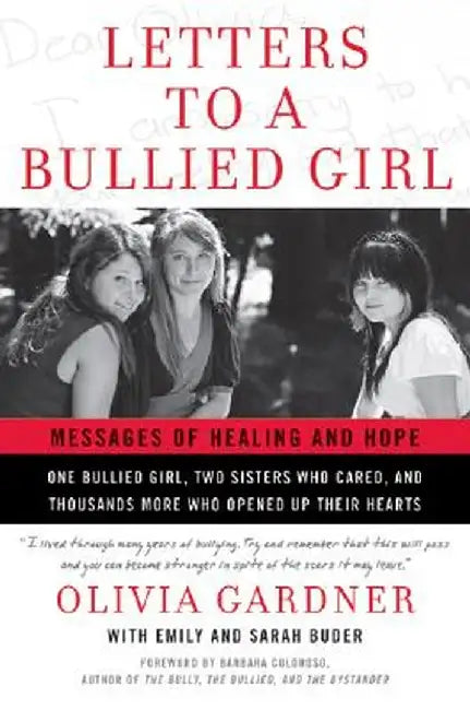Letters to a Bullied Girl (English, Olivia Gardner)
