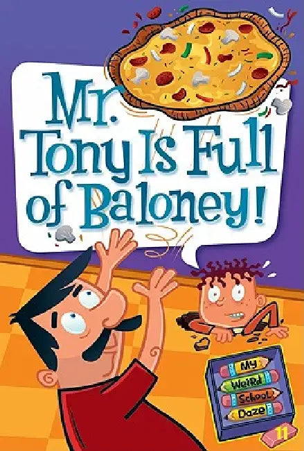 Mr. Tony Is Full of Baloney! (English, Dan Gutman | Jim Paillot)