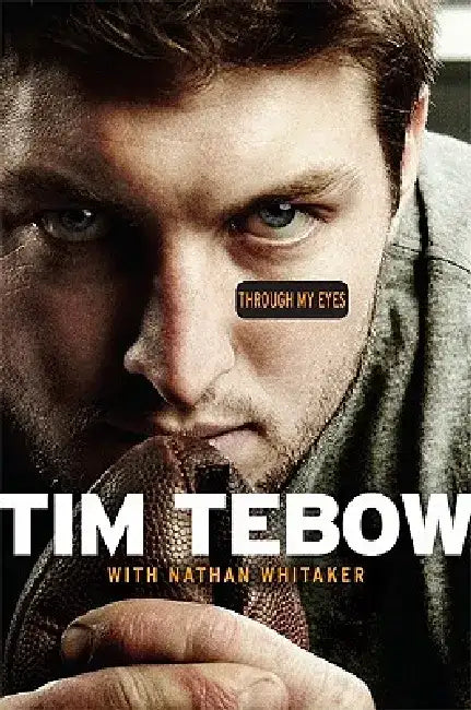 Through My Eyes (English, Tim Tebow)