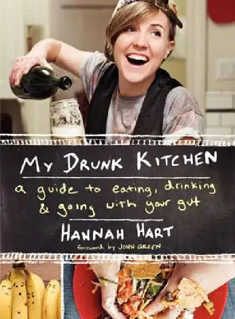 My Drunk Kitchen (English, Hannah Hart)