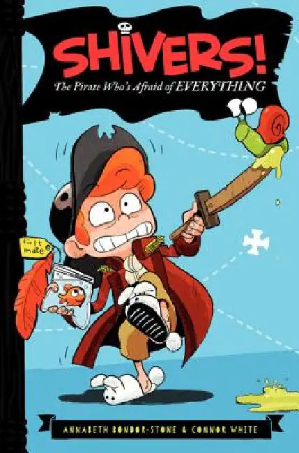 The Pirate Who's Afraid of Everything (English, Annabeth Bondor-Stone | Anthony Holden | Connor White)