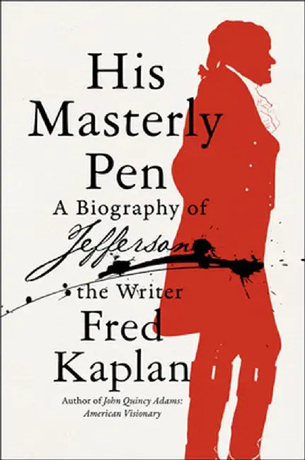His Masterly Pen (English, Fred Kaplan)