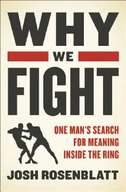 Why We Fight (English, Josh Rosenblatt)
