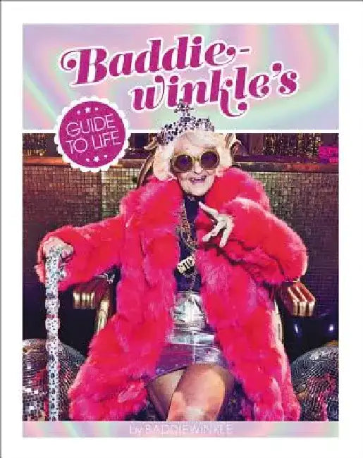 Baddiewinkle's Guide to Life (English, Baddiewinkle)