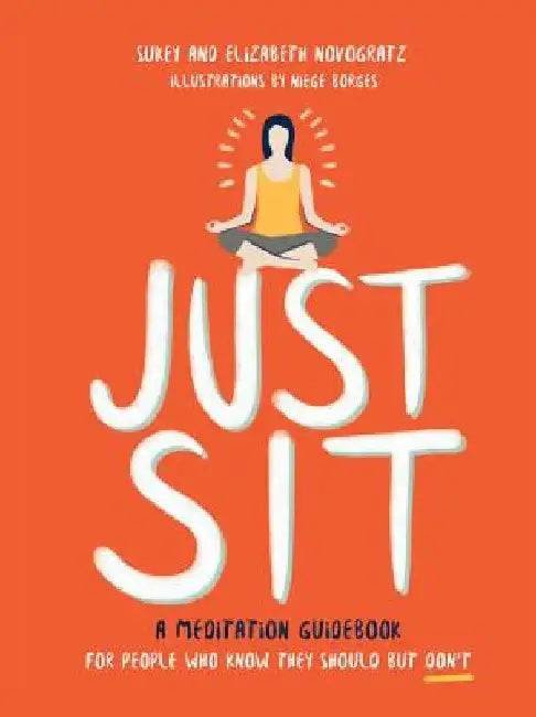 Just Sit (English, Sukey Novogratz)