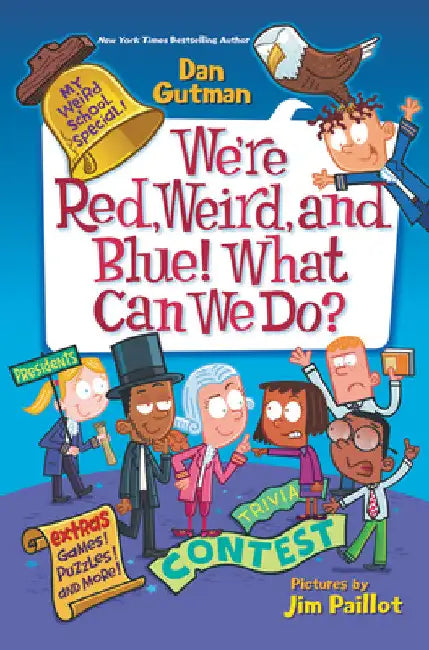 We're Red, Weird, and Blue! What Can We Do? (English, Dan Gutman | Jim Paillot)