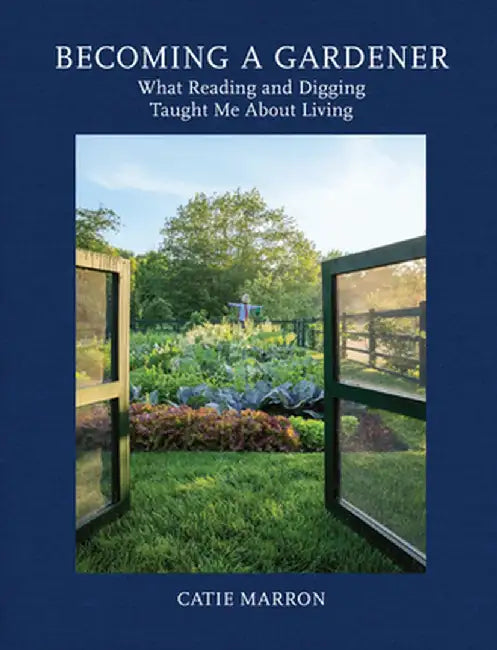 Becoming a Gardener (English, Catie Marron)
