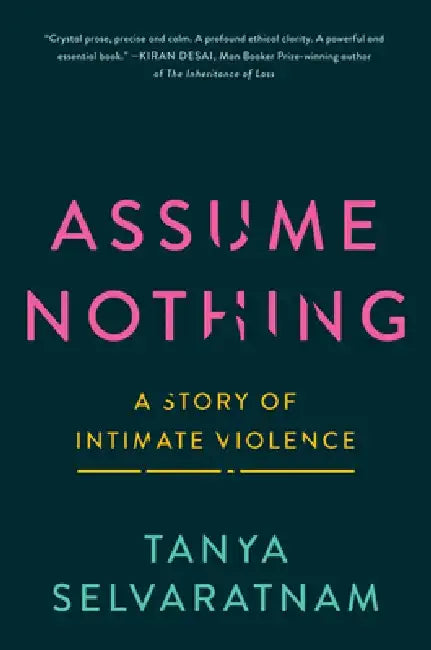Assume Nothing (English, Tanya Selvaratnam)