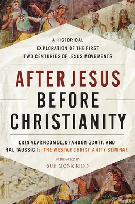 After Jesus, Before Christianity (English, The Westar Institute)