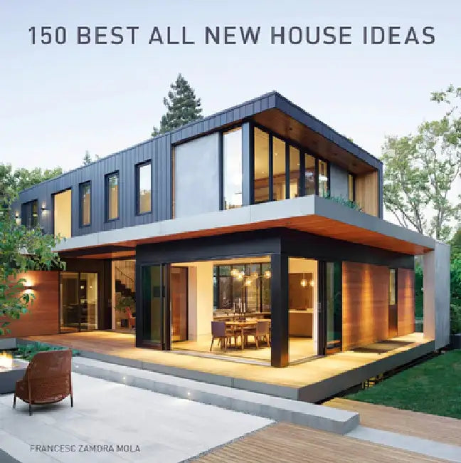 150 Best All New House Ideas (English, Francesc Zamora)
