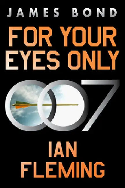 For Your Eyes Only (English, Ian Fleming)