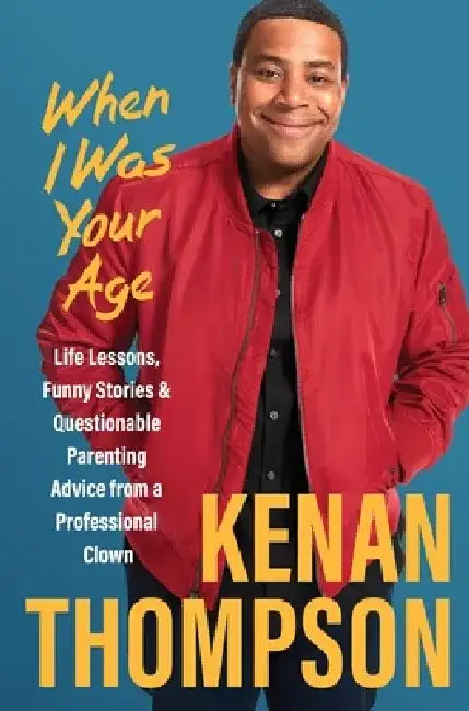 When I Was Your Age (English, Kenan Thompson)