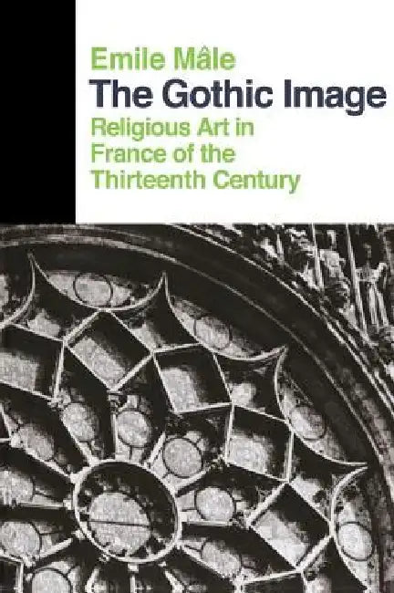 The Gothic Image (English, Emile Male)