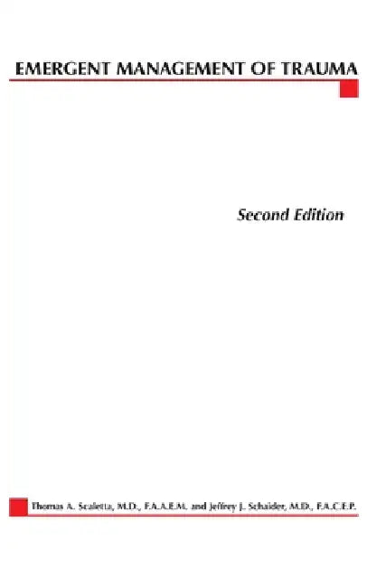 Emergent Management of Trauma (English, Thomas Scaletta | Jeffrey Schaider)