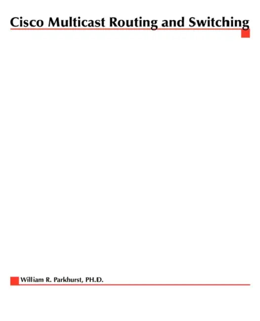 Cisco Multicast Routing (English, William R. Parkhurst)