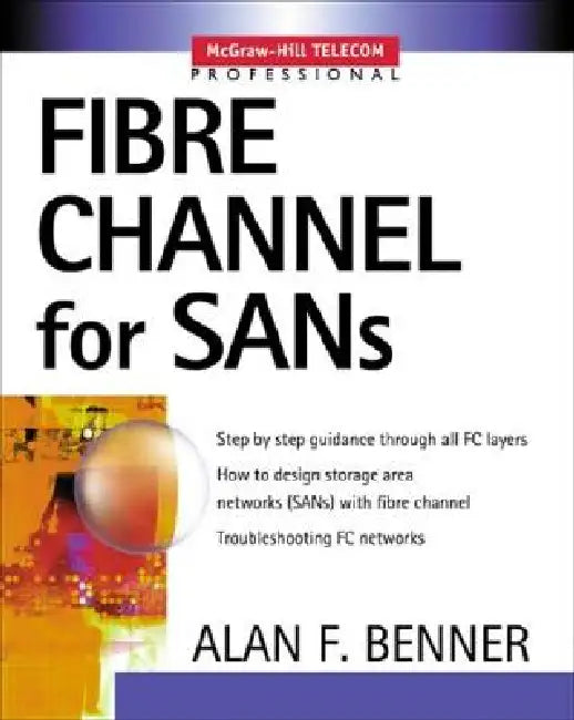 Fibre Channel for SANs (English, Alan Benner)