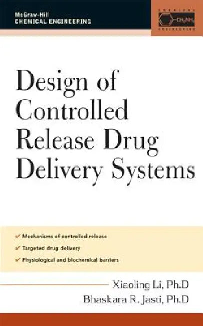 Design of Controlled Release Drug Delivery Systems (English, Xiaoling Li)