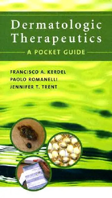 Dermatologic Therapeutics (English, Francisco a. Kerdel | Paolo Romanelli | Jennifer T. Trent)