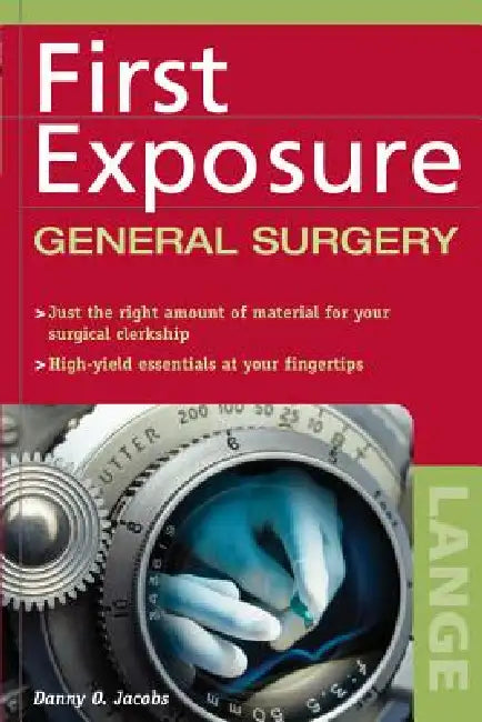 First Exposure to General Surgery (English, Danny O. Jacobs)