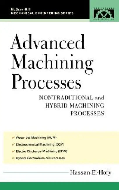 Advanced Machining Processes (English, Hassan Abdel-Gawad El-Hofy)