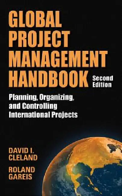 Global Project Management Handbook (English, David L. Cleland | Roland Gareis)