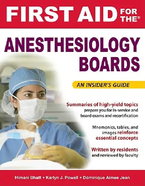 First Aid for the Anesthesiology Boards (English, Himani Bhatt | Karlyn J. Powell | Dominique Aimee Jean)