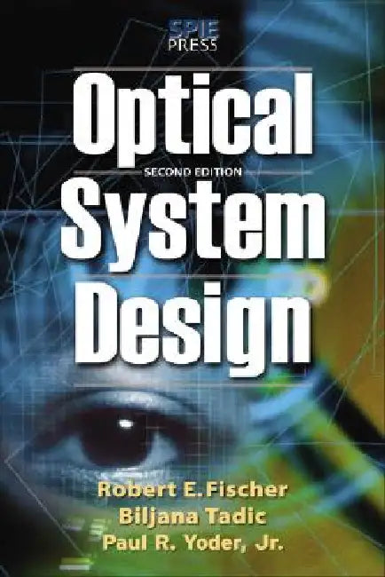 Optical System Design, Second Edition (English, Robert F. Fischer)