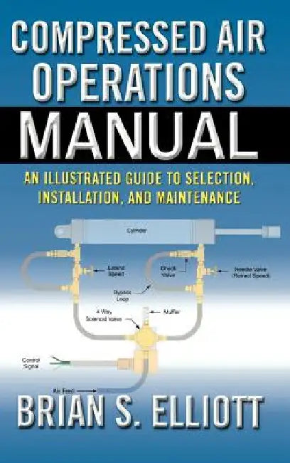 Compressed Air Operations Manual (English, Brian Elliott)