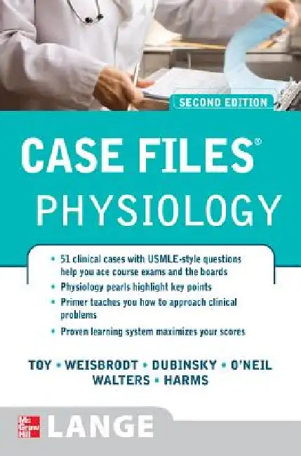 Case Files Physiology, Second Edition (English, Eugene C. Toy | Norman W. Weisbrodt | William P. Dubinsky)
