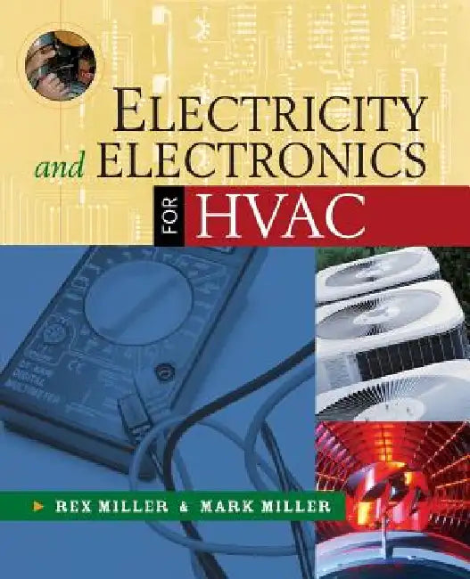 Electricity and Electronics for HVAC (English, Rex Miller | Mark R. Miller)