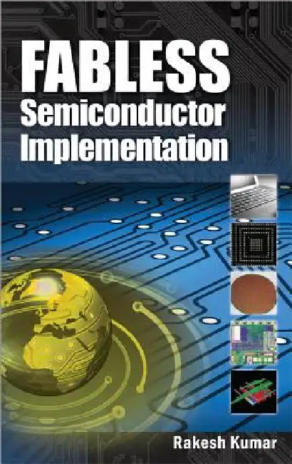 Fabless Semiconductor Implementation (English, Rakesh Kumar)