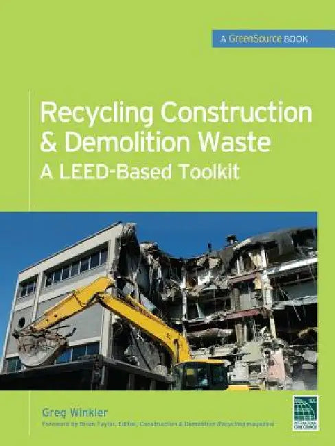 Recycling Construction & Demolition Waste (English, Greg Winkler)