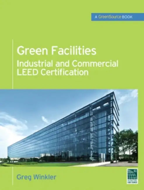 Green Facilities (English, Greg Winkler)