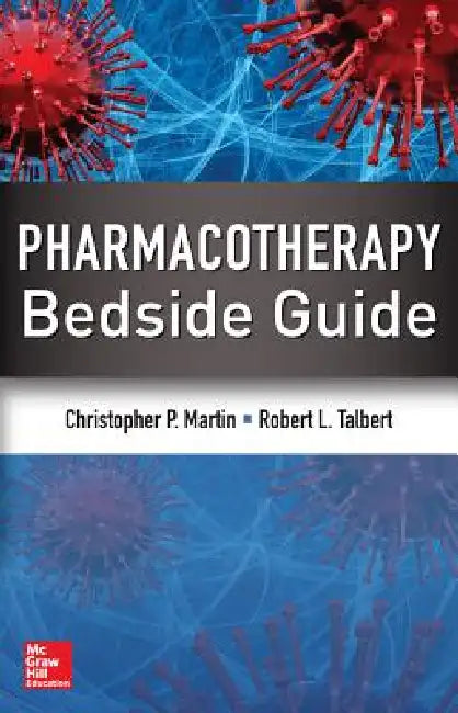 Pharmacotherapy Bedside Guide (English, Christopher P. Martin | Robert L. Talbert)