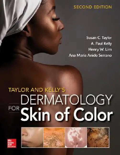 Taylor and Kelly's Dermatology for Skin of Color (English, Susan C. Taylor | A. Paul Kelly | Henry Lim)