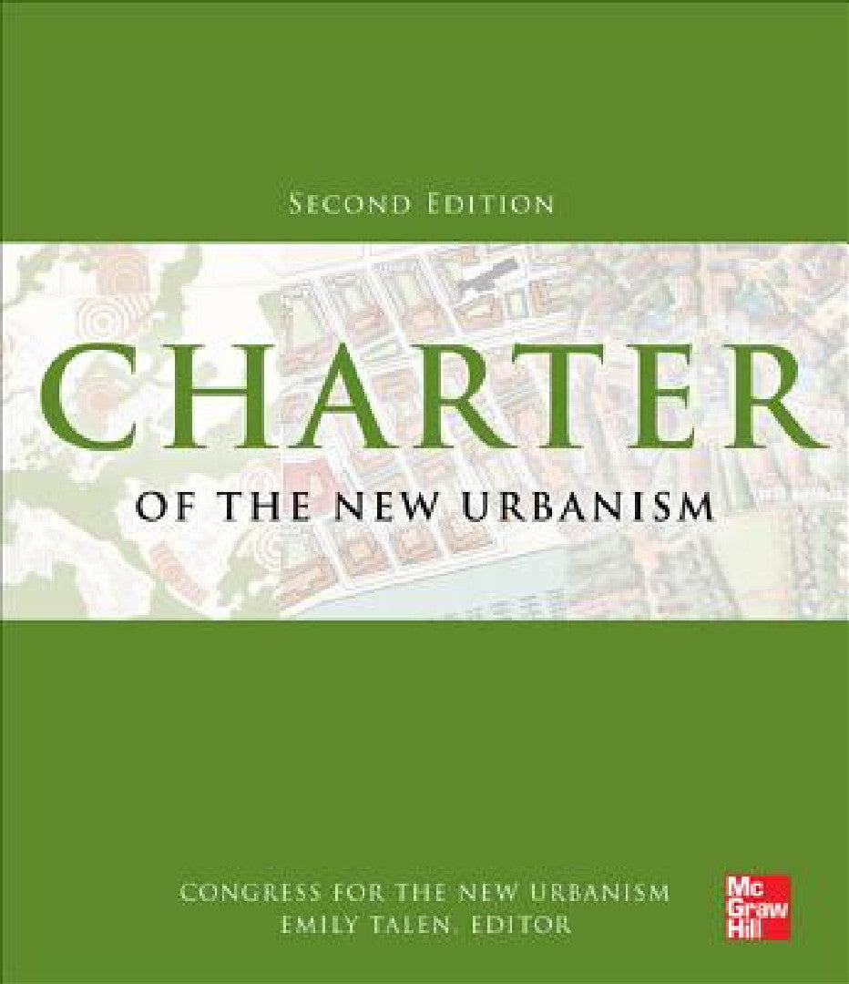 Charter of the New Urbanism, 2nd Edition (English, Congress for the New Urbanism | Emily Talen)