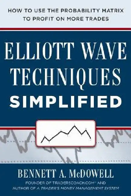 Elliot Wave Techniques Simplified (English, Bennett McDowell)