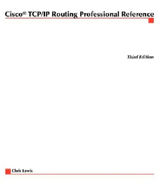 Cisco TCP/IP Routing Professional Reference (English, Chris Lewis)