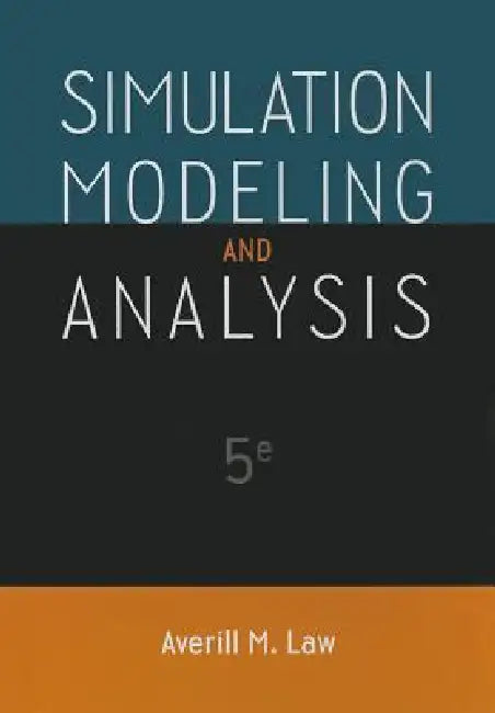 Simulation Modeling and Analysis (English, Averill M. Law)