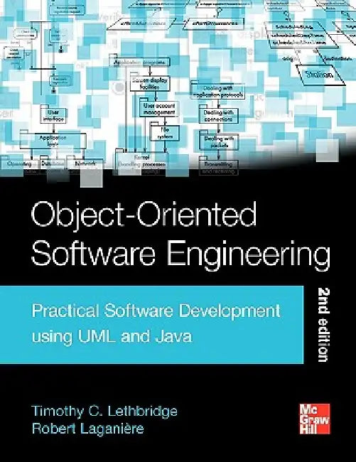 Object-Oriented Software Engineering (English, Timothy Christian Lethbridge | Robert Laganiere)