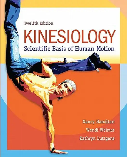 Kinesiology (English, Nancy Hamilton | Wendi Weimar | Kathryn Luttgens)