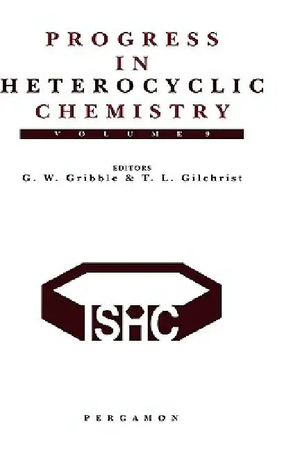 Progress in Heterocyclic Chemistry (English, Thomas L. Gilchrist | G. W. Gribble)