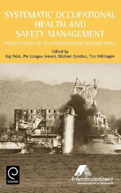 Systematic Occupational Health and Safety Management (English, K. Frick | P. L. Jensen | M. Quinlan)