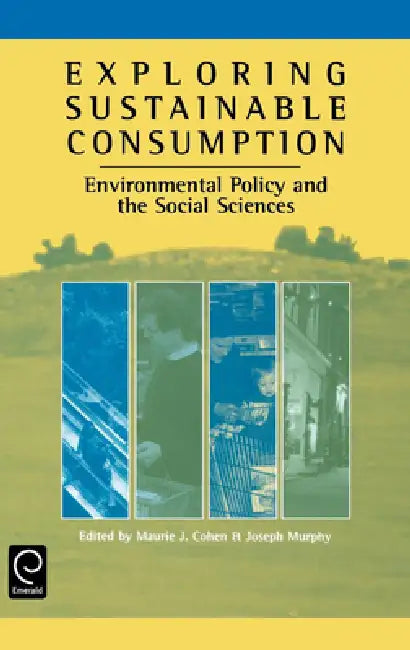 Exploring Sustainable Consumption (English, Mark J. Cohen | J. Murphy)