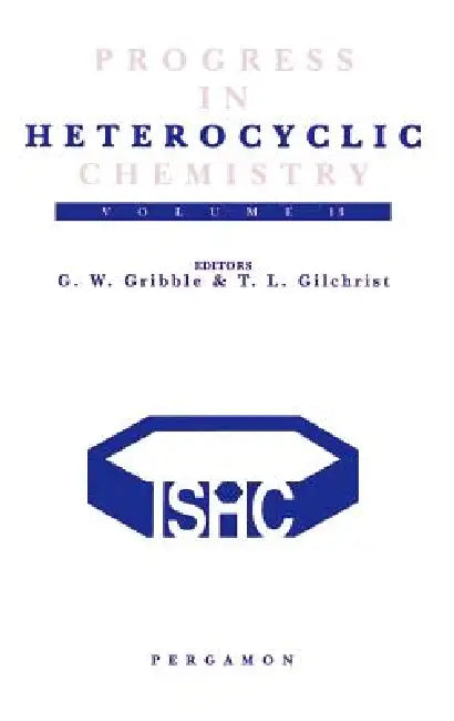 Progress in Heterocyclic Chemistry (English, G. W. Gribble | Thomas L. Gilchrist)