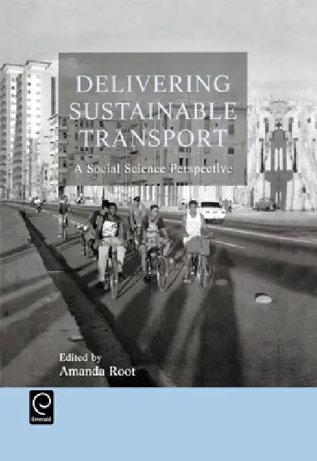 Delivering Sustainable Transport (English, A. Root)