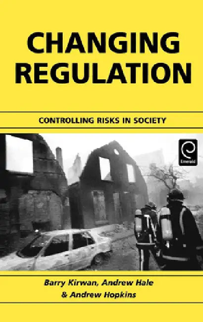 Changing Regulation (English, Barry Kirwan | Andrew Hale | Andrew Hopkins)