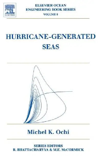 Hurricane Generated Seas (English, Michel Ochi)