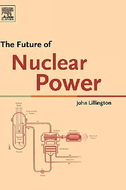 The Future of Nuclear Power (English, John Lillington)
