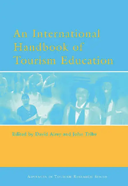 An International Handbook of Tourism Education (English, Airey David | John Tribe)